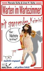 Warten im Wartezimmer mit spannenden Krimis!: 