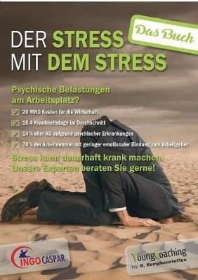 Der Stress mit dem Stress: Das Buch zum Seminar - Ingo Caspar,Rainer Kempkensteffen - cover