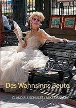 Des Wahnsinns Beute: Short Stories