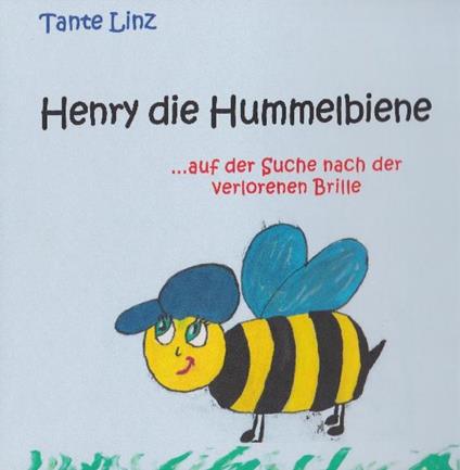 Henry die Hummelbiene - Tante Linz - ebook