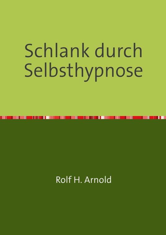 Schlank durch Selbsthypnose