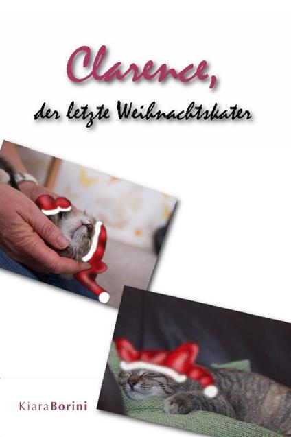 Clarence, der letzte Weihnachtskater - Kiara Borini - ebook