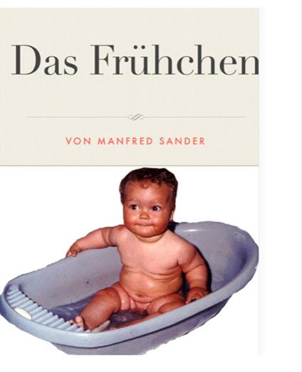 Das Frühchen - Manfred Sander - ebook
