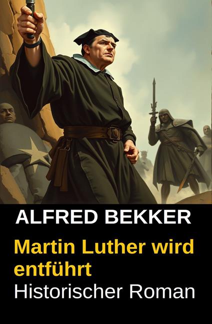 Martin Luther wird entführt