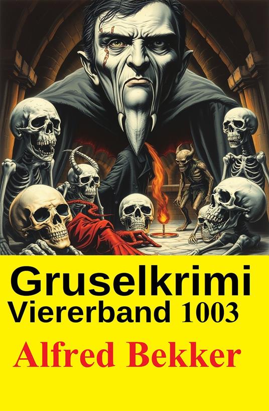 Gruselkrimi Viererband 1003 - Alfred Bekker - ebook