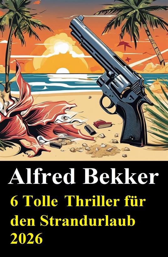 6 Tolle Thriller für den Strandurlaub 2026