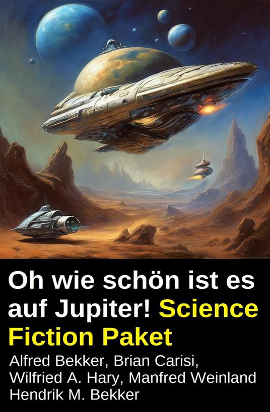 Oh wie schön ist es auf Jupiter! Science Fiction Paket
