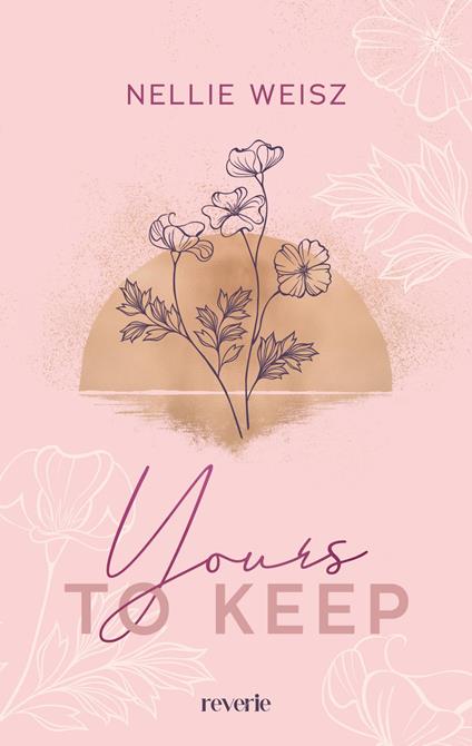 Yours to Keep - Nellie Weisz - ebook