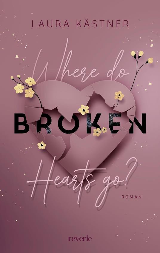 Where Do Broken Hearts Go? - Laura Kästner - ebook