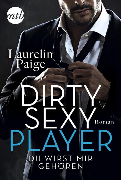 Dirty Sexy Player – Du wirst mir gehören!