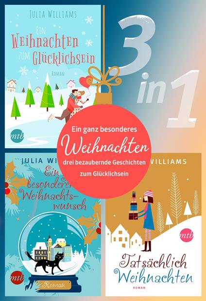 Ein ganz besonderes Weihnachten – drei bezaubernde Geschichten zum Glücklichsein