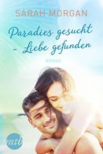 Paradies gesucht - Liebe gefunden