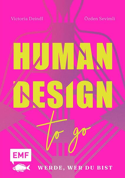 Human Design To Go – Werde, wer du bist