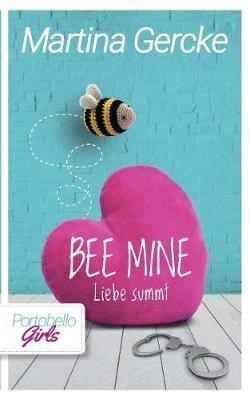 Bee mine - Liebe summt - Martina Gercke - cover