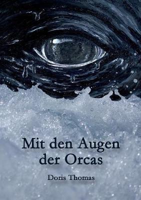Mit den Augen der Orcas - Doris Thomas - cover