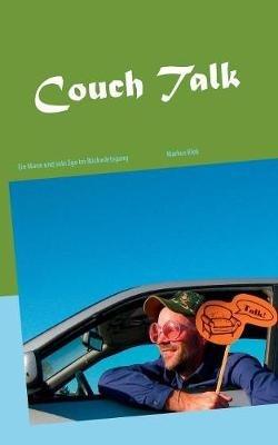 Couch Talk: Ein Mann und sein Ego im Rückwärtsgang - Markus Klek - cover