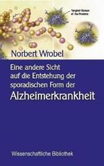 Eine andere Sicht auf die Entstehung der sporadischen Form der Alzheimerkrankheit: Neuronale, mitochondriale Energetik - Quantenbiologischer Hintergrund