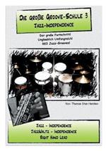 Die große Groove-Schule 3: Jazz Independence