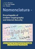 Nomenclatura - Encyclopedia of modern Cryptography and Internet Security: From AutoCrypt and Exponential Encryption to Zero-Knowledge-Proof Keys [Paperback] - cover