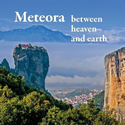 Meteora - between heaven and earth - Michael Mitrovic,Michael Schuster - cover