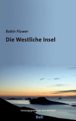 Die Westliche Insel - Robin Flower - cover
