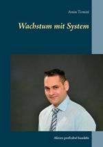 Wachstum mit System: Aktien profitabel handeln
