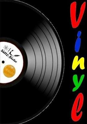 Vinyl - Meine Schallplattensammlung - Sammelbuch/Notizbuch für LP- und Single-Schallplatten - Renate Sültz,Uwe H Sültz - cover