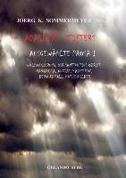 Adalbert Stifters Ausgewahlte Prosa I: Waldwanderung, Der sanftmutige Obrist, Margarita, Abdias, Kalkstein, Bergkristall, Katzensilber