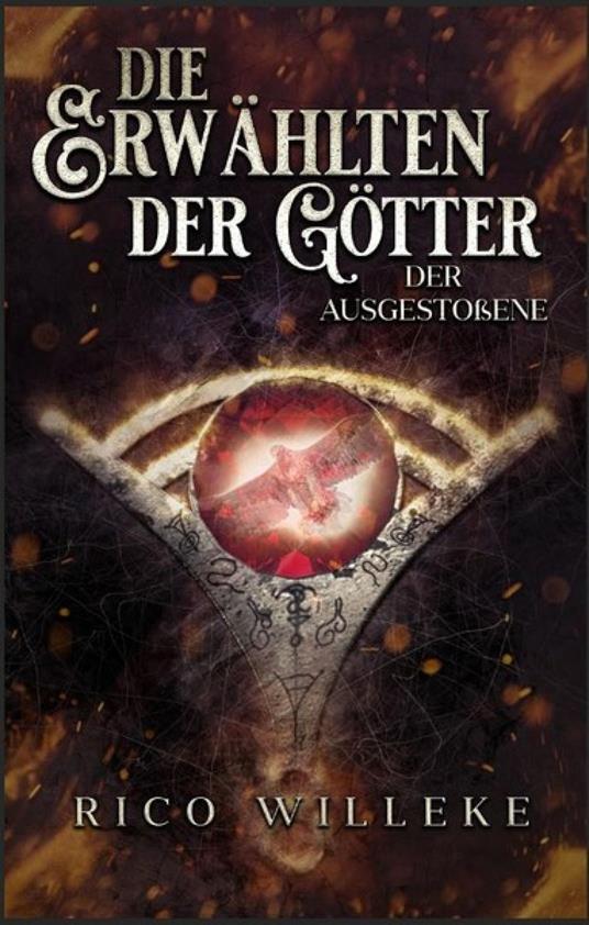 Die Erwählten der Götter - Rico Willeke - ebook