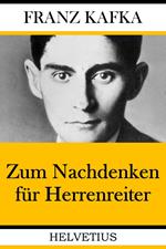 Zum Nachdenken für Herrenreiter