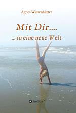 Mit Dir....