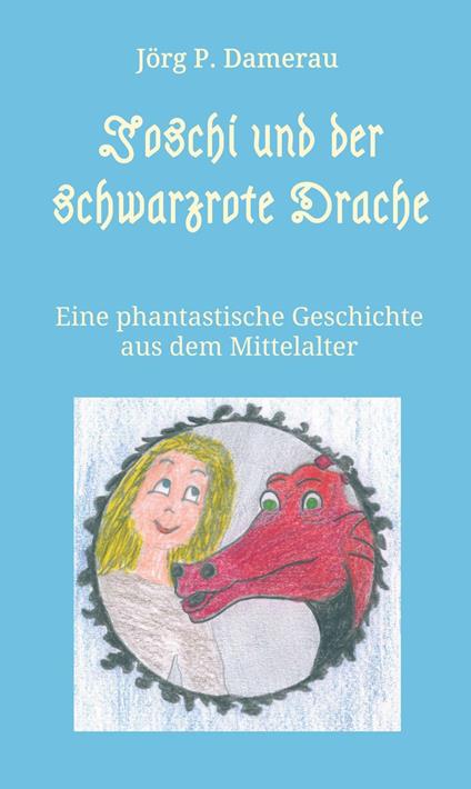 Joschi und der schwarzrote Drache - Jörg P. Damerau - ebook