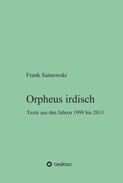 Orpheus irdisch