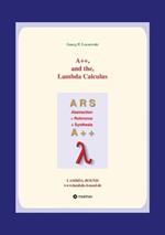 A++ and the Lambda Calculus: Principles of Functional Programming