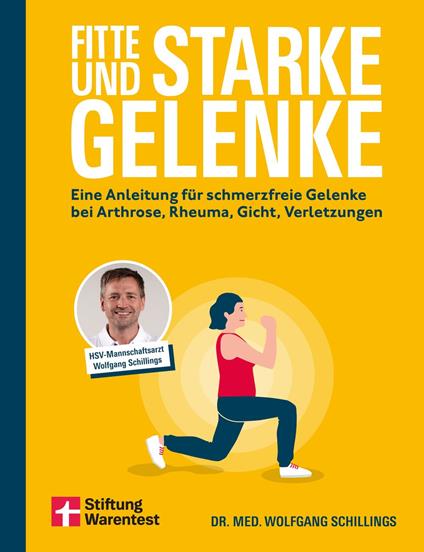Fitte und starke Gelenke - ganzheitliches Handbuch mit den besten Übungen für gesunde Mobilität