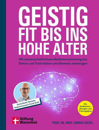 Geistig fit bis ins hohe Alter - Ernährung, Sport und Gehirnjogging
