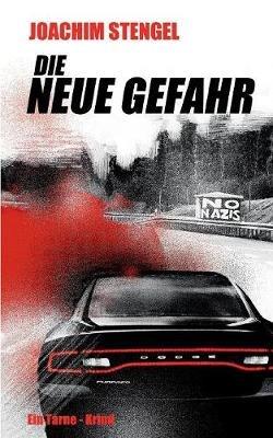Die neue Gefahr - Joachim Stengel - cover