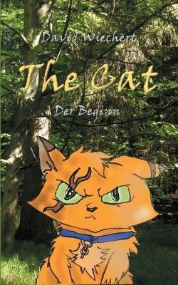 The Cat - Der Beginn - David Wiechert - cover