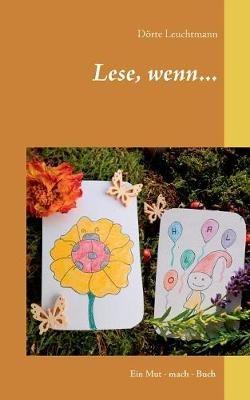 Lese, wenn...: Ein Mut - mach - Buch für Wichtel wie du und ich - Dörte Leuchtmann - cover