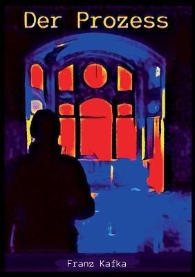 Der Prozess - Franz Kafka - cover