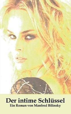 Der intime Schlüssel - Manfred Bilinsky - cover