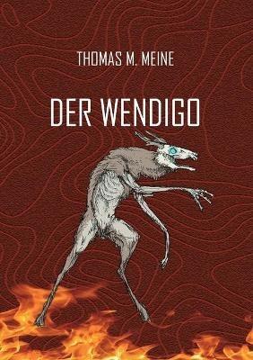 Der Wendigo - Thomas M Meine - cover