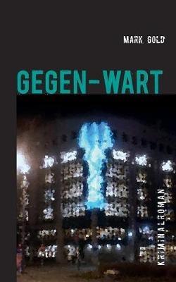 Gegen-wart - Mark Gold - cover