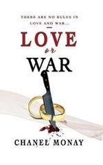 Love or War: Part 2 of the Love Series