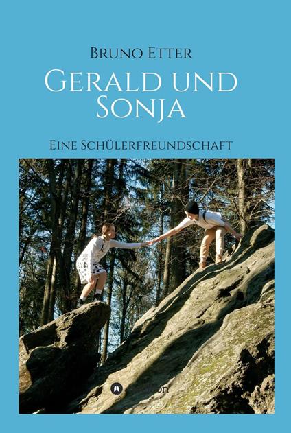 Gerald und Sonja - Bruno Etter - ebook