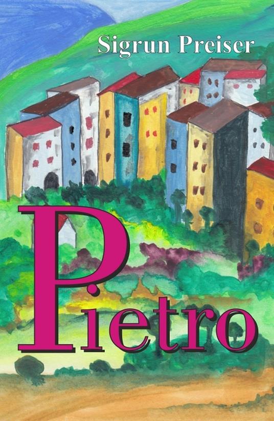 Pietro - Sigrun Preiser - ebook