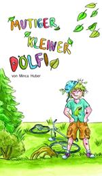 Mutiger kleiner Dölfi