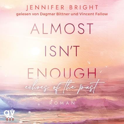 Almost isn't enough. Echoes of the Past