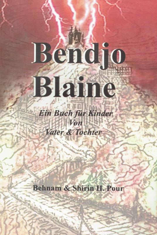 Bendjo Blaine - Behnam B. Parastoo - ebook