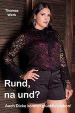 Rund, na und